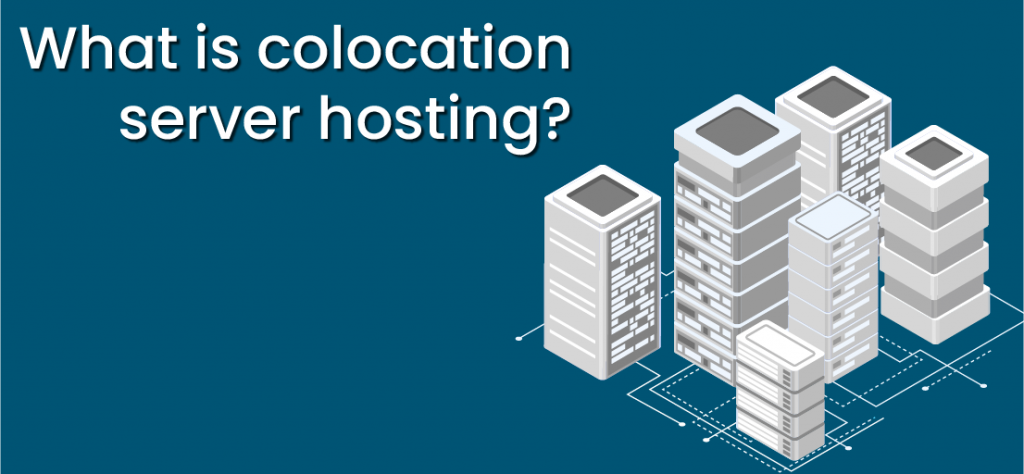 Colocation server hosting: Things you need to about it - Grid Hosting