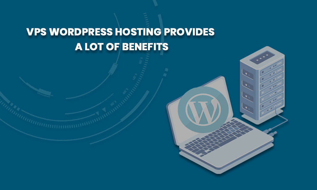 Vps Hosting For WordPress 