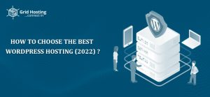 How to Choose the Best WordPress Hosting (2022)