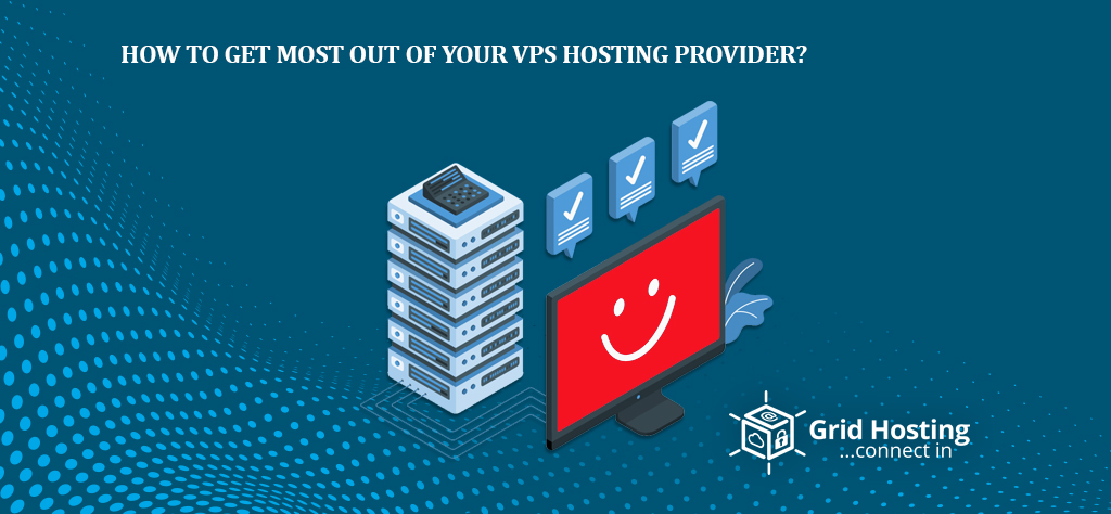 How To Get Most Out of Your VPS Hosting UK Provider