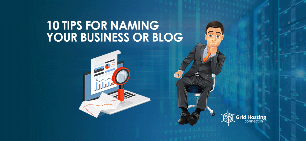 10 Tips for Naming Your Business or Blog