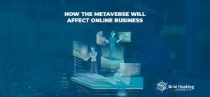 How the Metaverse Will Affect Online Business